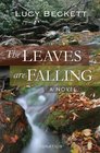 The Leaves Are Falling A Novel