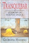 Tranquebar A Season in South India