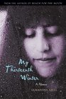 My Thirteenth Winter  A Memoir