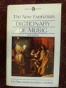The New Everyman Dictionary of Music