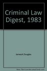 Criminal Law Digest 1983
