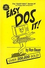 Easy DOS it! ("The Learn in a day way!")