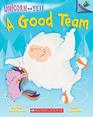 A Good Team An Acorn Book