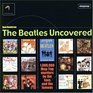 The Beatles Uncovered 1000000 MopTop Murders by the Fans and the Famous