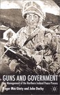 Guns And Government The Management of the Northern Ireland Peace Process