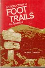 Introduction To Foot Trails In America