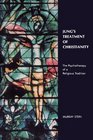 Jung's Treatment of Christianity  The Psychotherapy of a Religious Tradition