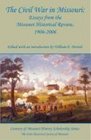 The Civil War in Missouri Essays from the Missouri Historical Review 19062006