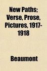 New Paths Verse Prose Pictures 19171918