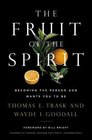 The Fruit of the Spirit Becoming the Person God Wants You to Be