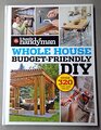 Family Handyman  Whole House BudgetFriendly DIY  320 Tips and Ideas