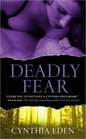 Deadly Fear (Deadly, Bk 1)