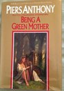 Being a Green Mother (Incarnations of Immortality, Bk 5)