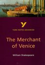 York Notes Advanced on The Merchant of Venice by William Shakespeare