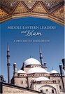 Middle Eastern Leaders and Islam A Precarious Equilibrium