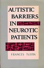 Autistic Barriers in Neurotic Patients
