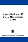 Oeuvres Posthumes De M De Montesquieu