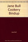 Jane Bull Cookery Bindup