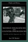 Modern Insurgencies and CounterInsurgencies Guerrillas and Their Opponents Since 1750