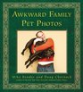 Awkward Family Pet Photos by Mike Bender Doug Chernack