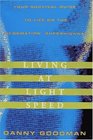 Living at Light Speed: : Your Survival Guide to Life on the Information Superhighway