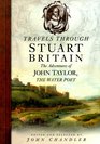 Travels Through Stuart Britain