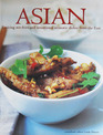 Asian Enticing StirFries and Sensational Aromatic Dishes from the East