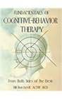 Fundamentals of CognitiveBehavior Therapy From Both Sides of the Desk