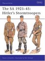 The SA 192145  Hitler's Stormtroopers