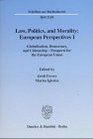 Law Politics and Morality European Perspectives 1