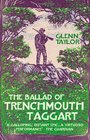 Ballad of Trenchmouth Taggart