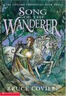 Song of the Wanderer (Unicorn Chronicles, Bk 2)