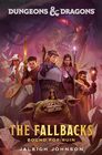Dungeons  Dragons The Fallbacks Bound for Ruin