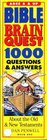 Bible Brain Quest 1000 Questions  Answers  About the Old  New Testaments