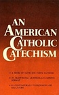 An American Catholic Catechism