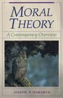 Moral Theory A Contemporary Overview