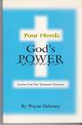 Your Needs God's Power