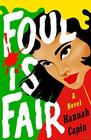 Foul Is Fair: A Novel