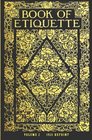Book Of Etiquette  1921 Reprint