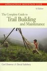 Complete Guide to Trail Building and Maintenance 3rd