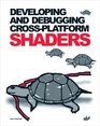 Developing and Debugging CrossPlatform Shaders