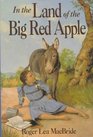 In the Land of the Big Red Apple (Little House)