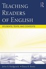 Teaching Readers of English Students Texts and Contexts