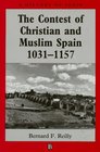The Contest of Christian and Muslim Spain 10311157