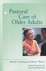 Pastoral Care of Older Adults Creative Pastoral Care and Counseling
