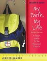 My Faith My Life Leader's Guide Revised Edition A Teen's Guide to the Episcopal Church