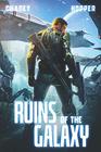 Ruins of the Galaxy A Military Scifi Epic