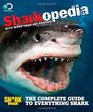 Discovery Channel Sharkopedia The Complete Guide to Everything Shark