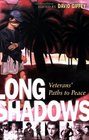 Long Shadows: Veterans' Paths to Peace