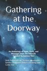 Gathering at the Doorway: An Anthology of Signs, Visits, and Messages from the Afterlife